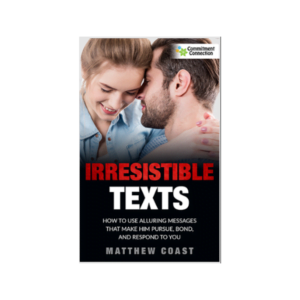 Irresistible Texts: Transform Your Love Life with Simple Triggers